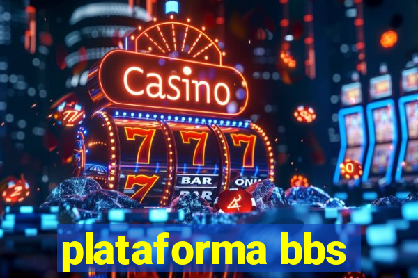 plataforma bbs